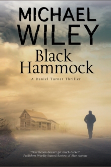Black Hammock : A Noir Thriller Series Set in Jacksonville, Florida, Hardback Book Black Hammock : A Noir Thriller Series Set in Jacksonville, Florida, Hardback Book