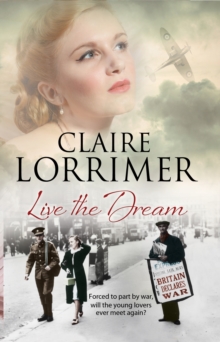 Live the Dream : A World War II Romance, Hardback Live the Dream : A World War II Romance, Hardback