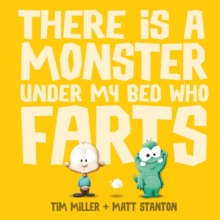 There is a Monster Under My Bed Who Farts, Hardback Book There is a Monster Under My Bed Who Farts, Hardback Book