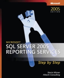 Microsoft SQL Server 2005 Reporting Services Step by Step, Mixed media product Book Microsoft SQL Server 2005 Reporting Services Step by Step, Mixed media product Book