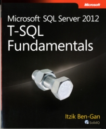 Microsoft SQL Server 2012 T-SQL Fundamentals, Paperback Book Microsoft SQL Server 2012 T-SQL Fundamentals, Paperback Book