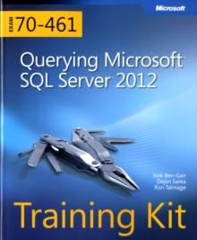 Querying Microsoft SQL Server 2012 : Training Kit (Exam 70-461), Mixed media product Book Querying Microsoft SQL Server 2012 : Training Kit (Exam 70-461), Mixed media product Book