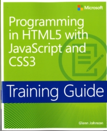 Programming in HTML5 with Javascript and CSS3 : Training Guide, Paperback Book Programming in HTML5 with Javascript and CSS3 : Training Guide, Paperback Book