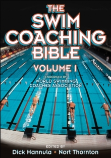 The Swim Coaching Bible, Volume I, Paperback Book The Swim Coaching Bible, Volume I, Paperback Book
