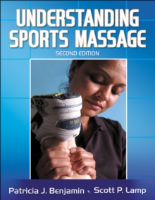 Understanding Sports Massage - 2nd Edition, Paperback Book Understanding Sports Massage - 2nd Edition, Paperback Book