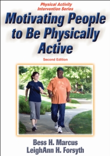 Motivating People to be Physically Active, Paperback Book Motivating People to be Physically Active, Paperback Book