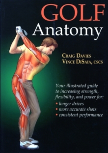 Golf Anatomy, Paperback Golf Anatomy, Paperback