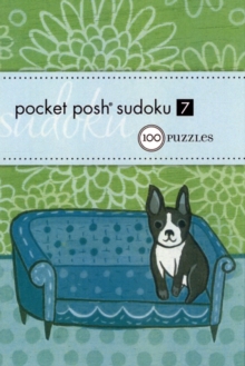 Pocket Posh Sudoku 7 : 100 Puzzles, Paperback Book Pocket Posh Sudoku 7 : 100 Puzzles, Paperback Book