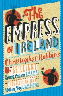 The Empress Of Ireland, Paperback Book The Empress Of Ireland, Paperback Book