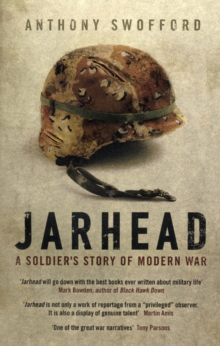 Jarhead : A Solder's Story of Modern War, Paperback Jarhead : A Solder's Story of Modern War, Paperback