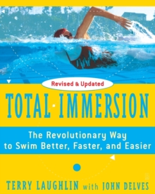 "Total Immersion: The Revolutionary Way to Swim Better, Faster, and Easier ", Paperback Book "Total Immersion: The Revolutionary Way to Swim Better, Faster, and Easier ", Paperback Book