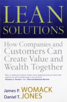 Lean Solutions : How Companies and Customers Can Create Value and Wealth Together, Paperback Book Lean Solutions : How Companies and Customers Can Create Value and Wealth Together, Paperback Book