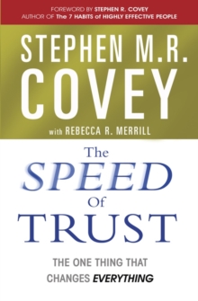 Speed of Trust: Trust is the Ultimate Determinant of Success or Failure in Relationships, Paperback Book Speed of Trust: Trust is the Ultimate Determinant of Success or Failure in Relationships, Paperback Book
