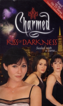 Charmed: Kiss Of Darkness, Paperback Book Charmed: Kiss Of Darkness, Paperback Book