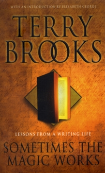 Sometimes the Magic Works: Lessons from a Writing Life, Paperback Book Sometimes the Magic Works: Lessons from a Writing Life, Paperback Book