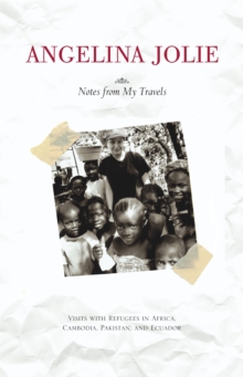 Notes from My Travels : Visits with Refugees in Africa, Cambodia, Pakistan and Ecuador, Paperback Book Notes from My Travels : Visits with Refugees in Africa, Cambodia, Pakistan and Ecuador, Paperback Book