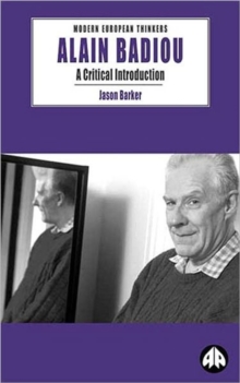 Alain Badiou : A Critical Introduction, Paperback Book Alain Badiou : A Critical Introduction, Paperback Book