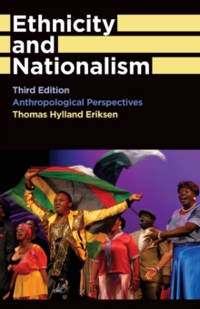 Ethnicity and Nationalism : Anthropological Perspectives, Paperback Book Ethnicity and Nationalism : Anthropological Perspectives, Paperback Book