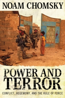Power and Terror : Conflict, Hegemony, and the Rule of Force, Paperback Book Power and Terror : Conflict, Hegemony, and the Rule of Force, Paperback Book