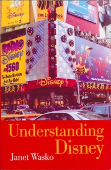 Understanding Disney : The Manufacture of Fantasy, Paperback Book Understanding Disney : The Manufacture of Fantasy, Paperback Book