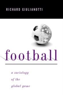 Football : A Sociology of the Global Game, Paperback Book Football : A Sociology of the Global Game, Paperback Book