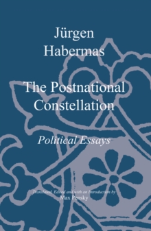 The Postnational Constellation, Paperback Book The Postnational Constellation, Paperback Book
