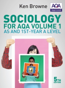 Sociology for AQA : AS and 1st-Year A Level Volume 1, Paperback Book Sociology for AQA : AS and 1st-Year A Level Volume 1, Paperback Book