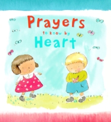 Prayers to Know by Heart, Hardback Book Prayers to Know by Heart, Hardback Book