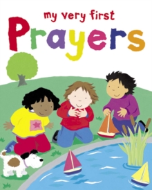 My Very First Prayers, Hardback Book My Very First Prayers, Hardback Book