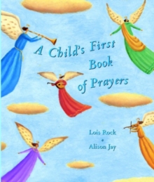 Child's First Book of Prayers, Hardback Book Child's First Book of Prayers, Hardback Book