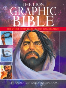 The Lion Graphic Bible : The Whole Story from Genesis to Revelation, Paperback Book The Lion Graphic Bible : The Whole Story from Genesis to Revelation, Paperback Book