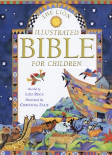 The Lion Illustrated Bible for Children, Hardback Book The Lion Illustrated Bible for Children, Hardback Book