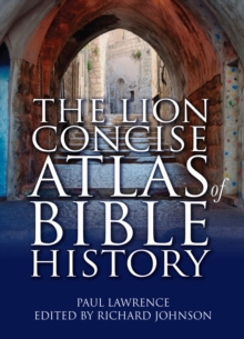 The Lion Concise Atlas of Bible History, Paperback Book The Lion Concise Atlas of Bible History, Paperback Book