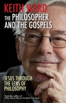 The Philosopher and the Gospels, Paperback Book The Philosopher and the Gospels, Paperback Book