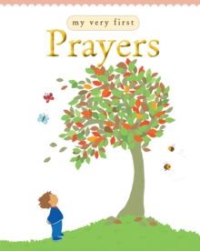 My Very First Prayers, Hardback Book My Very First Prayers, Hardback Book