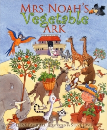 Mrs. Noah's Vegetable Ark, Paperback Mrs. Noah's Vegetable Ark, Paperback