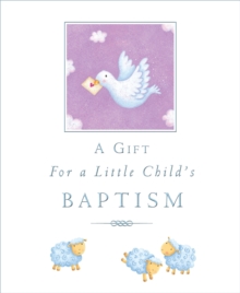 A Gift for a Little Child's Baptism, Hardback Book A Gift for a Little Child's Baptism, Hardback Book