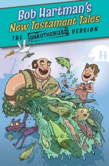 New Testament Tales : the Unauthorized Versions, Paperback Book New Testament Tales : the Unauthorized Versions, Paperback Book