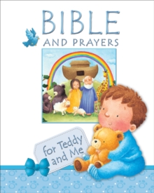 Bible and Prayers : For Teddy and Me, Hardback Bible and Prayers : For Teddy and Me, Hardback