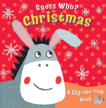 Guess Who? Christmas : A Flip-The-Flap Book, Board book Book Guess Who? Christmas : A Flip-The-Flap Book, Board book Book