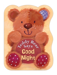 Teddy Bear Says Good Night, Board book Book Teddy Bear Says Good Night, Board book Book