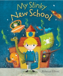 My Stinky New School, Hardback Book My Stinky New School, Hardback Book