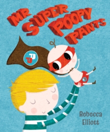 Mr Super Poopy Pants, Hardback Book Mr Super Poopy Pants, Hardback Book