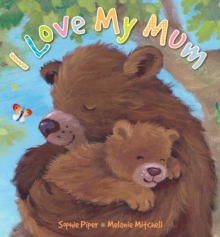 I Love My Mum, Hardback Book I Love My Mum, Hardback Book