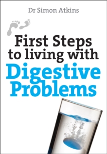 First Steps to Living with Digestive Problems, Paperback Book First Steps to Living with Digestive Problems, Paperback Book