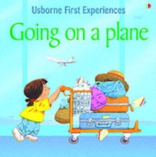 First Experiences Going on a Plane, Paperback First Experiences Going on a Plane, Paperback