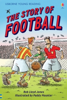 The Story Of Football, Hardback Book The Story Of Football, Hardback Book