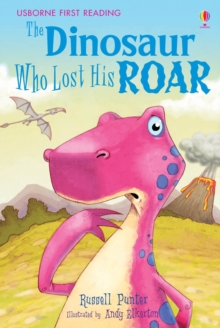 The Dinosaur Who Lost His Roar, Hardback Book The Dinosaur Who Lost His Roar, Hardback Book