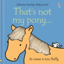 That's Not My Pony, Board book Book That's Not My Pony, Board book Book