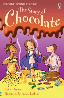 The Story of Chocolate, Hardback Book The Story of Chocolate, Hardback Book